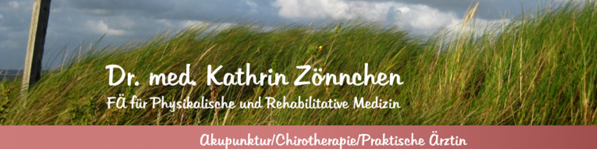 Dr. med. Kathrin Zönnchen Fachärztin für Physikalische und Rehabilitative Medizin